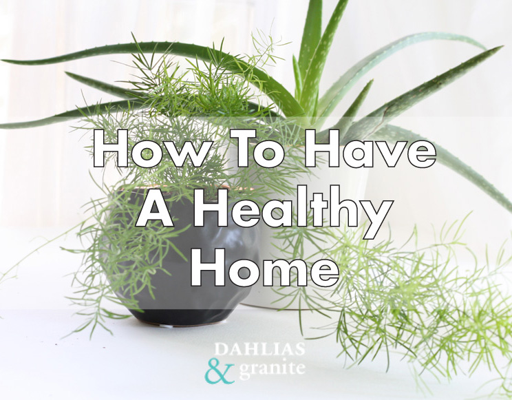 How To Create A Healthy House