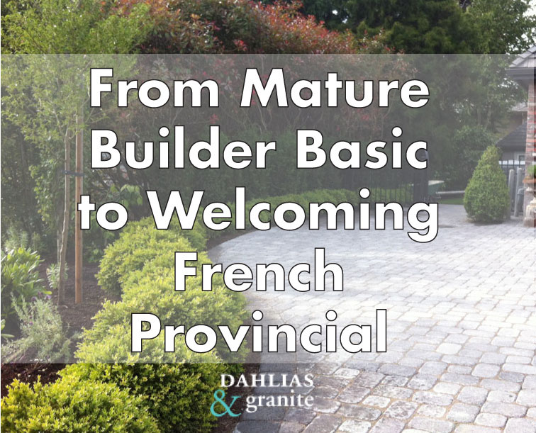 From Mature Builder Basic to Welcoming French Provincial